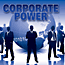  - Corporate Power