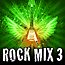  -  Rock Mix 3