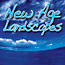 -  New Age Landscapes