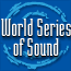  -  World Series of Sound